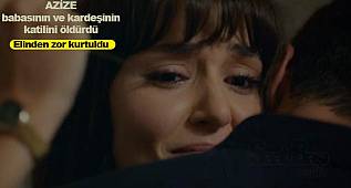 Azize dizisi başladı, konular oyuncular intikam ve aşk