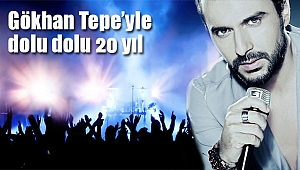 Gökhan Tepe 20 yıldır zirvede 