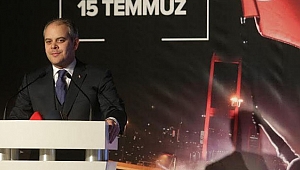 '15 Temmuz'u unutmayacağız, unutturmayacağız'