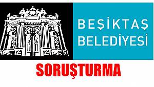 Beşiktaş Belediyesi'ne 19 Mayıs soruşturması açıldı