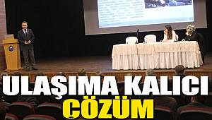 Samsun'da ulaşıma kalıcı çözüm 