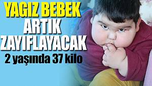 37 kilo olan bebek artık zayıflayacak 