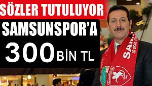 Başkan Tok, Samsunspor'a 300 bin TL kaynak sağladı 