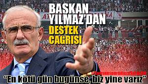 Başkan Yılmaz’dan Samsunspor'a destek çağrısı