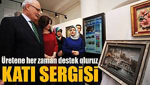 Katı sergisi açıldı