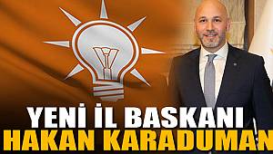 Samsun AK Parti'de Hakan Karaduman dönemi