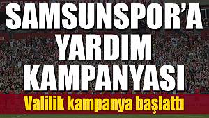 Samsunspor'a yardım kampanyası başladı 