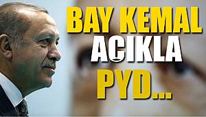 Cumhurbaşkanı Erdoğan, Bay Kemal yiğitsen açıkla