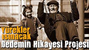 Değerler geri geliyor ‘Dedemin Hikayesi’