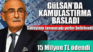Gülsan Sanayi Sitesi'nde 15 milyonluk kamulaştırma 
