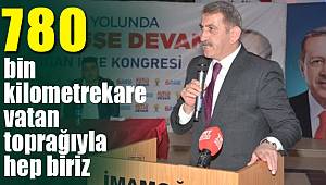 Köktaş, 780 bin kilometrekare vatan toprağıyla biriz