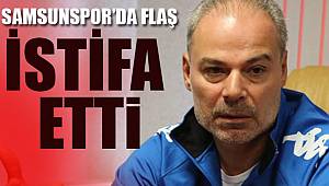 Samsunspor’da Engin İpekoğlu istifa etti