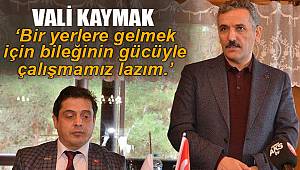 Vali Kaymak’tan bilecek gücü vurgusu