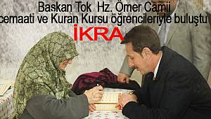 Başkan Tok, Hz. Ömer Cami'nde 