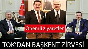 Başkent’te Başkan Tok'tan zirve ziyaretler 