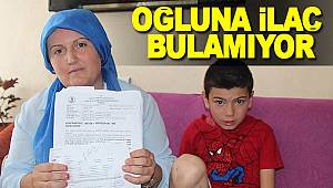 Oğluna ilaç bulamadı yardım bekliyor