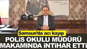 Samsun Polis okulu müdürü intihar etti
