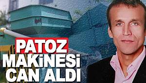 Patoz makinesi can aldı 