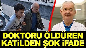 Doktoru öldüren hastasından şok gerekçe