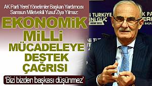 Yılmaz'dan ekonomik mücadeleye destek çağrısı