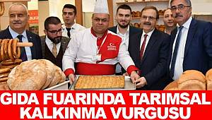 Gıda fuarında tarımsal kalkınma vurgusu 