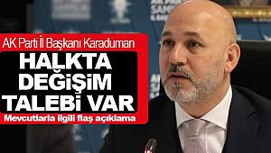 Halkın değişim talebini açıkladı 