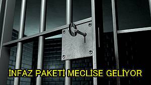 İnfaz paketi haftaya geliyor