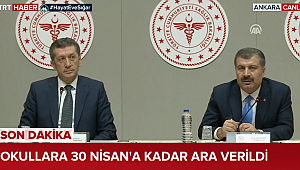 Okullara verilen ara 30 Nisan'a uzatıldı