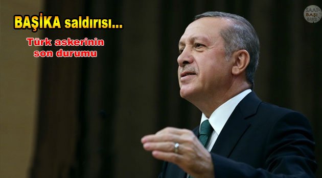 Başika'da kampında Türk askerlerinin durumu iyi