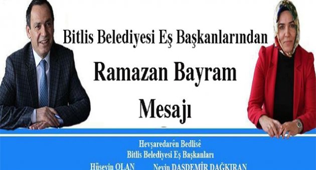 Bitlis Belediye Eş Başkanlarından Bayram Mesajı