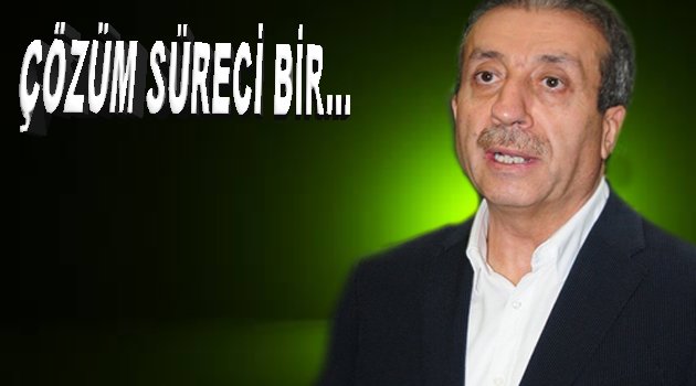 Bakan: 'Çözüm sürecinin son durumu anlattı'