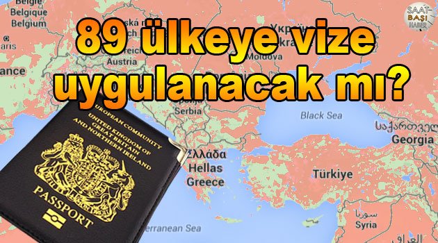 Dışişleri Bakanlığı vize uygulamasını yalanladı