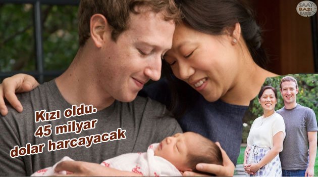 Facebook kurucusu Zuckerberg'in kızı oldu, 45 milyar dolar harcayacak