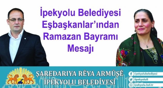 İpekyolu Belediyesi Eş Başkanlarından Bayram Mesajı