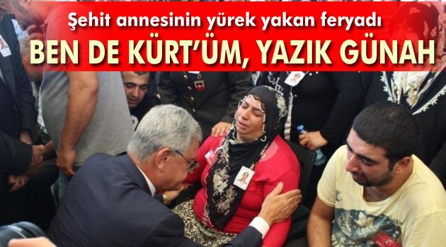 Kürt şehit annesinin feryadı