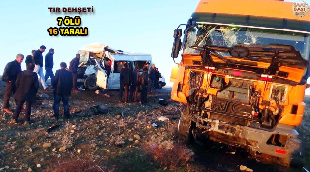 TIR öğrenci servisine çarptı 7 ölü 16 yaralı
