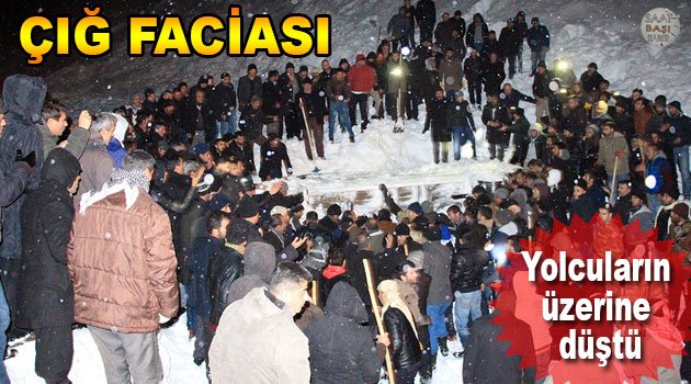 Yolcuların üzerine çığ düştü 1 ölü
