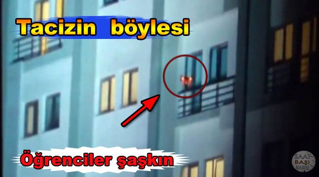Yurtta kız öğrencilere havadan drone tacizi röntgenciliği